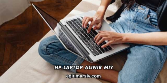 HP Laptop Alınır mı?