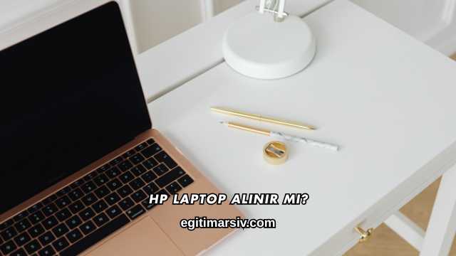 HP Laptop Alınır mı?