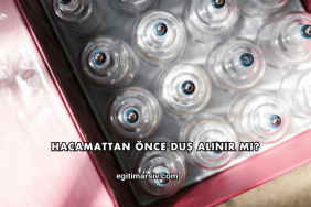 Hacamattan Önce Duş Alınır mı?