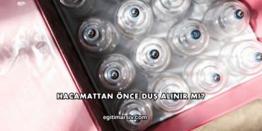 Hacamattan Önce Duş Alınır mı?