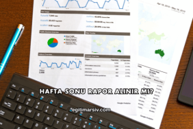 Hafta Sonu Rapor Alınır mı?