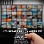 Hepsiburada'dan TV Alınır mı?