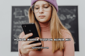 Honor Marka Telefon Alınır mı?