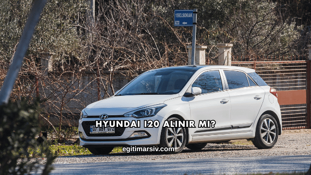 Hyundai i20 Alınır mı?