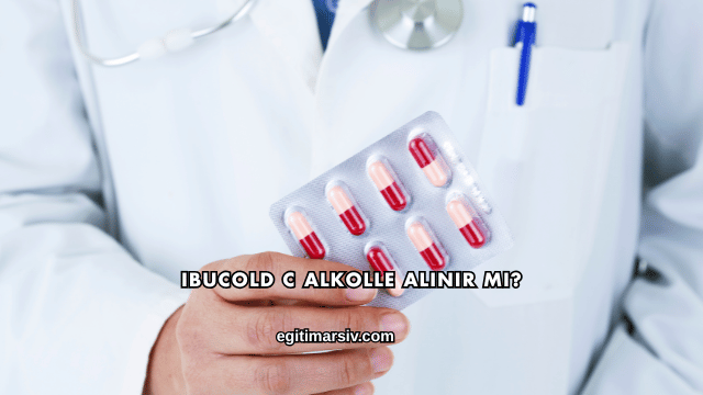Ibucold C Alkolle Alınır mı?