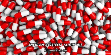 İnsidon Reçetesiz Alınır mı?