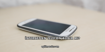 İnternetten Telefon Alınır mı?