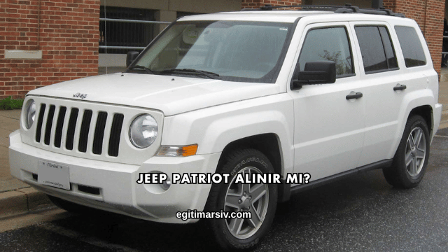 Jeep Patriot Alınır mı?