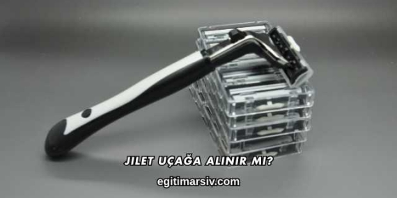 Jilet Uçağa Alınır mı?