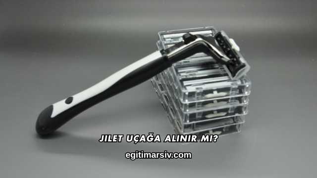 Jilet Uçağa Alınır mı?