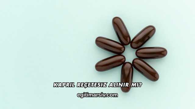 Kapril Reçetesiz Alınır mı?