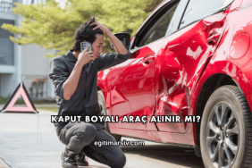 Kaput Boyalı Araç Alınır mı?