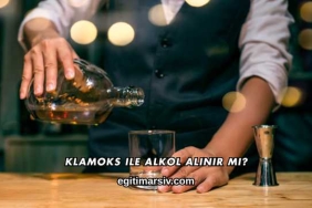 Klamoks ile Alkol Alınır mı?