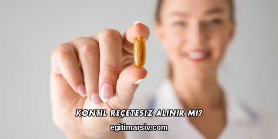 Kontil Reçetesiz Alınır mı?