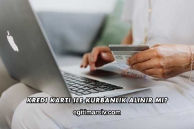 Kredi Kartı ile Kurbanlık Alınır mı?