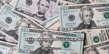 Kredi Kartıyla Döviz Alınır mı?