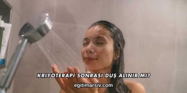 Kriyoterapi Sonrası Duş Alınır mı?