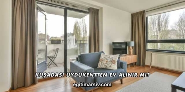Kuşadası Uydukentten Ev Alınır mı?
