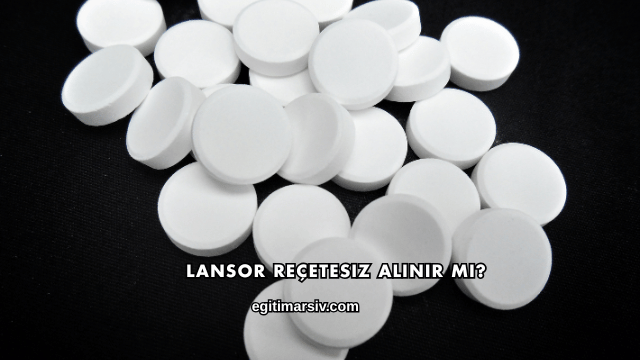 Lansor Reçetesiz Alınır mı?