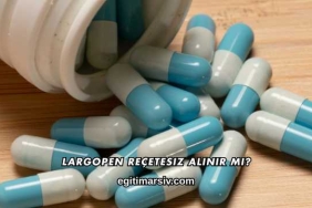 Largopen Reçetesiz Alınır mı?