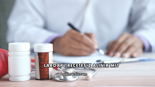 Laroxyl Reçetesiz Alınır mı?