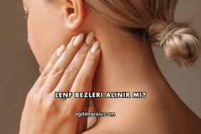 Lenf Bezleri Alınır mı?