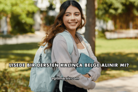 Lisede Bir Dersten Kalınca Belge Alınır mı?