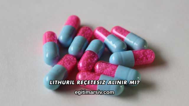 Lithuril Reçetesiz Alınır mı?