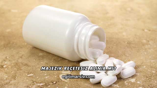 Majezik Reçetesiz Alınır mı?