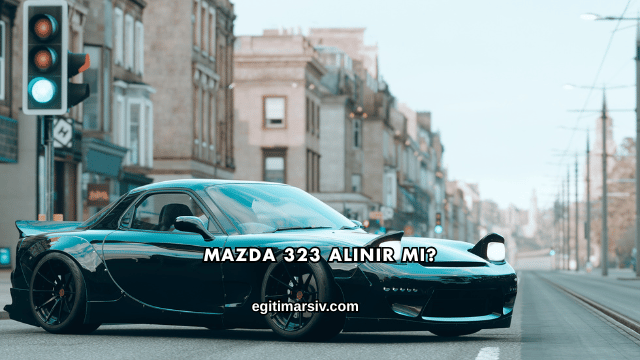 Mazda 323 Alınır mı?