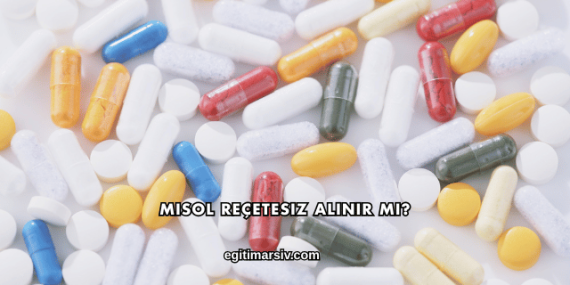 Misol Reçetesiz Alınır mı?