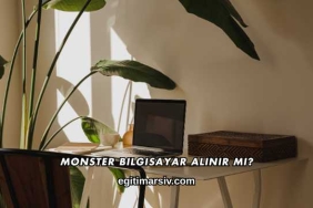 Monster Bilgisayar Alınır mı?