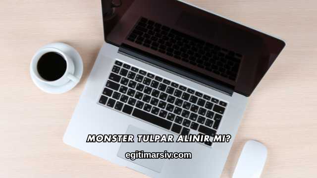 Monster Tulpar Alınır mı?