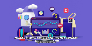 Mukas Medya Kimdir? Ne Hizmet Sunar?