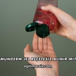 Munderm Jel Reçetesiz Alınır mı?