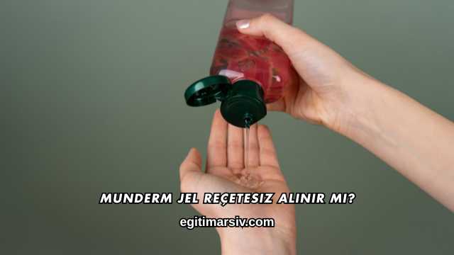 Munderm Jel Reçetesiz Alınır mı?