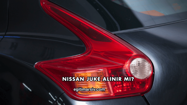 Nissan Juke Alınır mı?