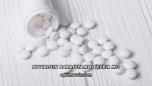 Novalgin Parasetamol İçerir mi?