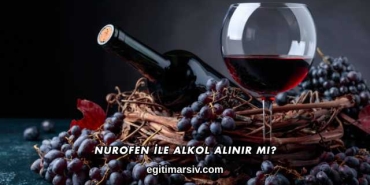 Nurofen İle Alkol Alınır mı?