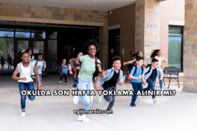 Okulda Son Hafta Yoklama Alınır mı?