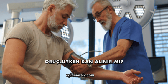 Oruçluyken Kan Alınır mı?