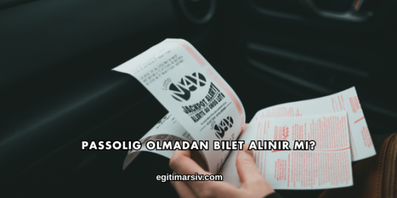 Passolig Olmadan Bilet Alınır mı?