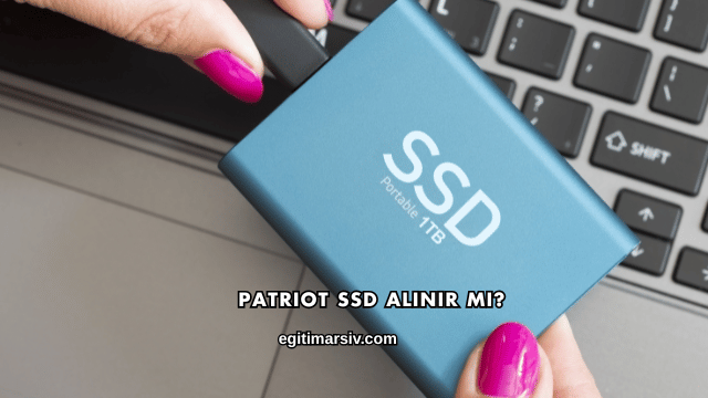 Patriot SSD Alınır mı?