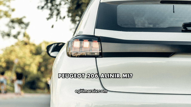 Peugeot 206 Alınır mı?
