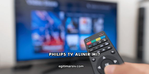 Philips Tv Alınır mı?