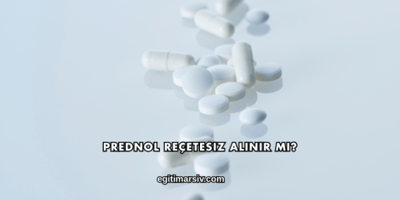 Prednol Reçetesiz Alınır mı?