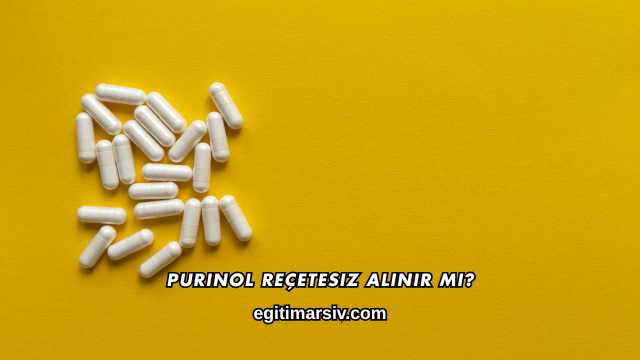 Purinol Reçetesiz Alınır mı?