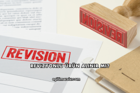 Revizyonlu Ürün Alınır mı?