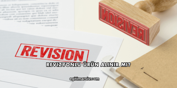 Revizyonlu Ürün Alınır mı?