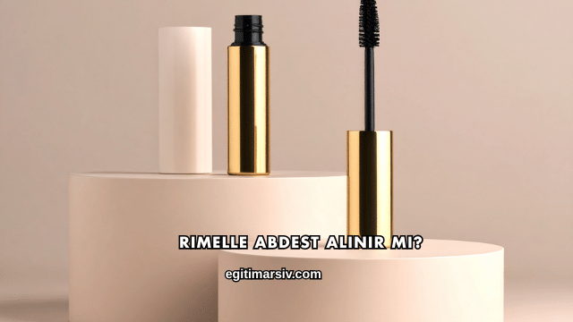 Rimelle Abdest Alınır mı?